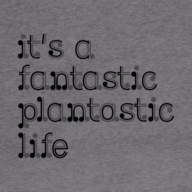 fantastic plantastic (grey) by Eugene and Jonnie Tee's